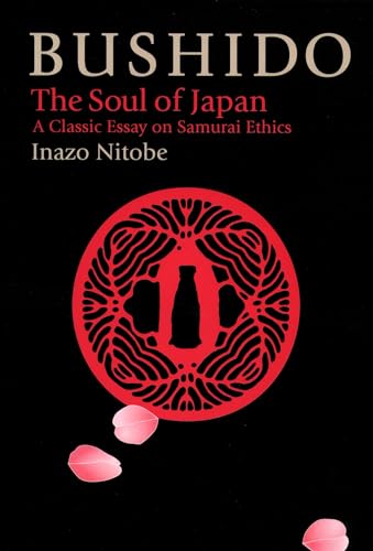 Bushido: The Soul of Japan (The Way of the Warrior Series)